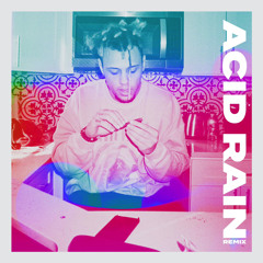 ACID RAIN (REMIX)