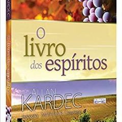 98 - (12.10.2022) - O Livro dos Espíritos - Livro Segundo - Capítulo I - Questão 101 (3)