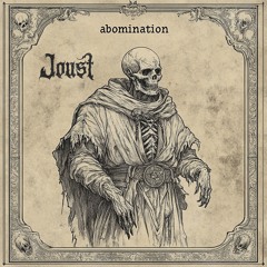 JOUST - ABOMINATION [FREE]