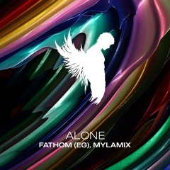 Fathom (EG), Mylamix - Alone