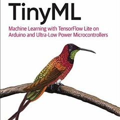 Get [KINDLE PDF EBOOK EPUB] TinyML: Machine Learning with TensorFlow Lite on Arduino and Ultra-Low-P