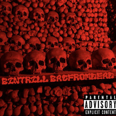 Bintrill ft BacFromDead