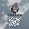 Aladin - ကကြီးရေက (Kagyi Yay Kaa) (RETRO Remix)