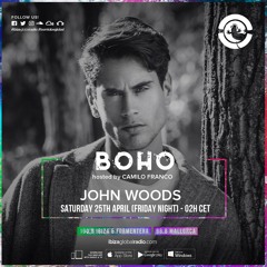 BOHO hosted by Camilo Franco on Ibiza Global Radio invites John Woods #50 - [24/04/2020]