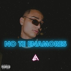 No Te Enamores (prod. Chrisn Knxx & Jay Blapz)
