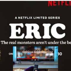 Eric (reseña y crítica)