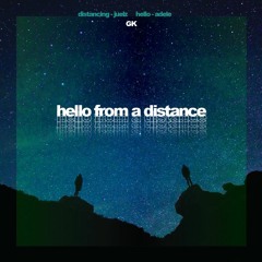 Hello from a Distance (Juelz x Adele Live Edit)