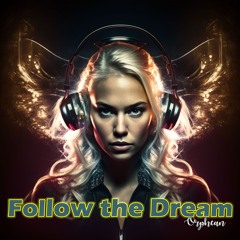 Follow The Dream