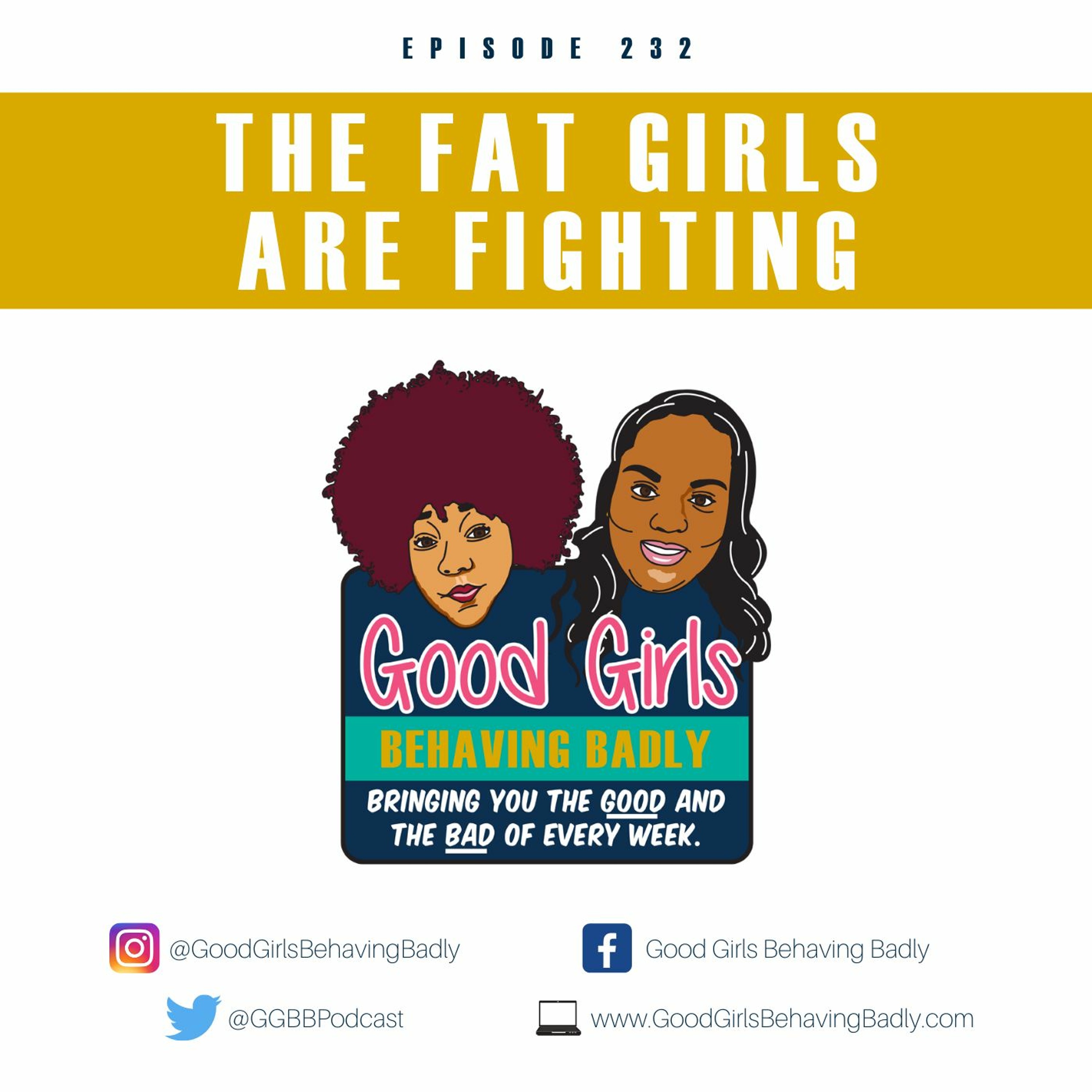 Episode 232: The Fat Girls Are Fighting