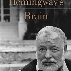 READ EPUB 📰 Hemingway's Brain by  Andrew Farah [EPUB KINDLE PDF EBOOK]
