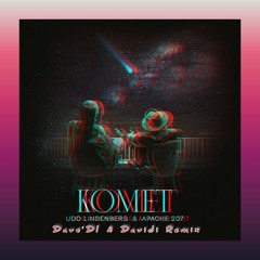Udo Lindenberg & Apache 207 - Komet (Dave´D! & Davidi Remix)