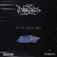 DANGVR! - ON THE SCENE 2025 [DIRECT DL]