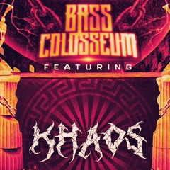 Bass Coliseum Mix (Feat. Khaos)