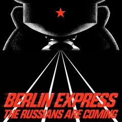The Russians Are Coming (Unreleased Mix)