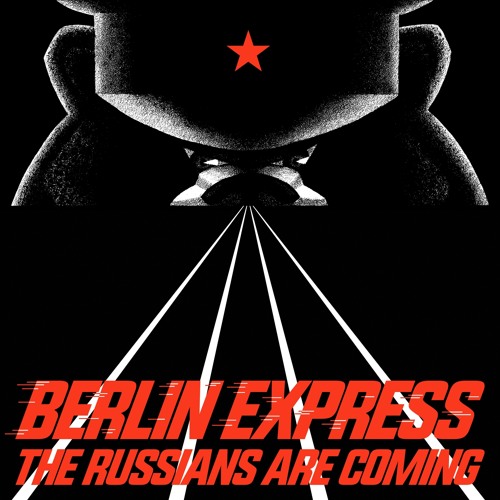 The Russians Are Coming (Unreleased Mix)