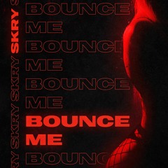 SKRY - Bounce Me