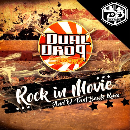Dual Drop - Rock In Movie (Org Mix)