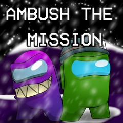 DaGames x Kyle Allen / Ambush The Mission - Mashup