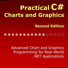 Access EPUB 📝 Practical C# Charts and Graphics (Second Edition): Advanced Chart and