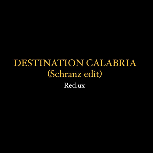 Destination Calabria (RE.DUX Schranz Edit) Free DL