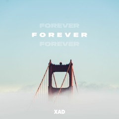 Xad - Forever