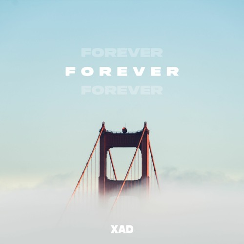 Xad - Forever