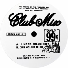 PREMIERE: Known Artist - I Need (Club Mix) [Club Mix Records]
