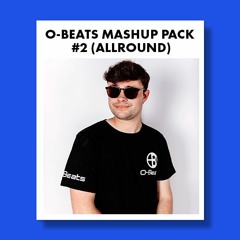 O-BEATS MASHUP PACK #2 (ALLROUND)[FREE DOWNLOAD] #1 HYPEDDIT DANCEHALL CHARTS