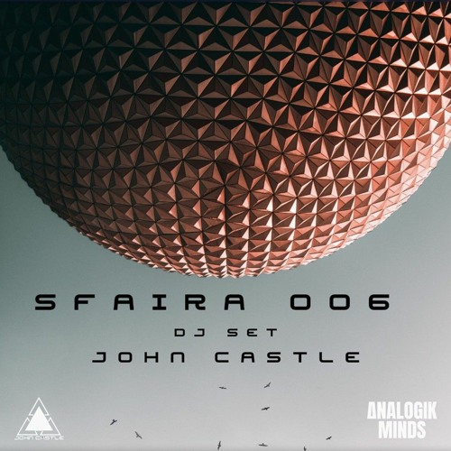 Sfaira 006 - John Castle DJ Set