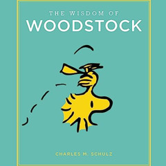 GET EPUB 📍 The Wisdom of Woodstock (Peanuts Guide to Life) by  Charles M. Schulz EPU