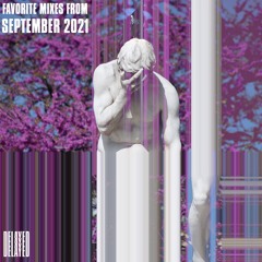 Favorite Mixes from September 2021