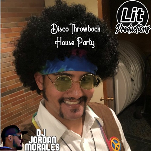 Stream Disco Throwback House Party by DJ Jordan Morales Listen online