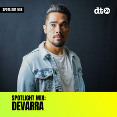 Spotlight Mix: Devarra