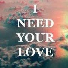 I NEED YOUR LOVE  _ ( instrumental Balade )