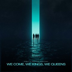 Axwell Λ Ingrosso & Boris Way - We Come, We Kings, We Queens (Lumberjack Bootleg)