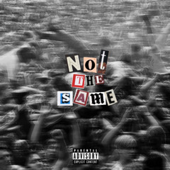 not the same (ft. C-Note Flexin’) [prod. Ye11ow]