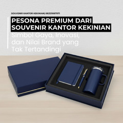 Pesona Premium dari Souvenir Kantor Kekinian Simbol Gaya, Inovasi, dan Nilai Brand yang Tak Tertandingi