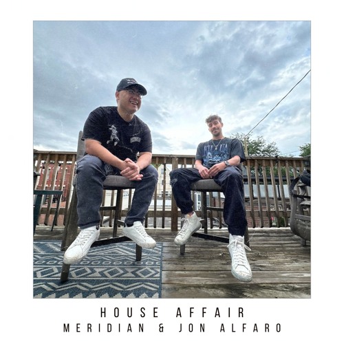 Meridian & Jon Alfaro - House Affair [FREE EXTENDED DL]