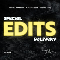 HouseHub + Special Delivery FREE DOWNLOAD: Aretha Franklin - A Deeper Love (Telikko Edit)
