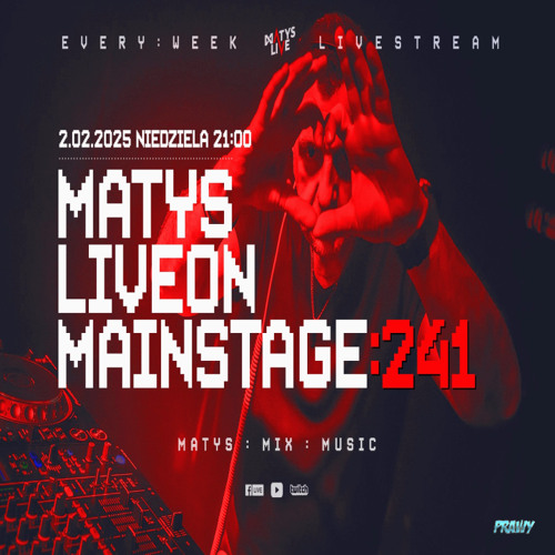 Dj Matys - Live on Mainstage ''241 [LIVE UP] (02.02.2025) up by PRAWY