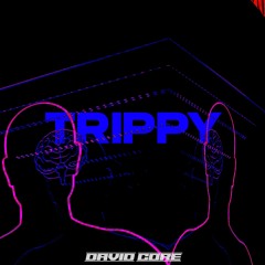 Trippy (Preview)