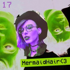 17 by Ladytron Covered/remixed by MermaidHair<3 (DEMO)