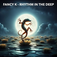 Rhythm In The Deep