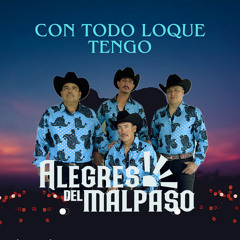 Con Todo Loque Tengo