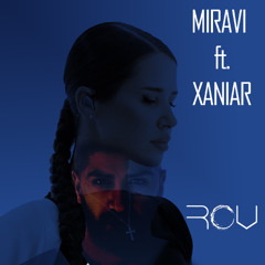MIRAVI ft. XANIAR [MASHUP]