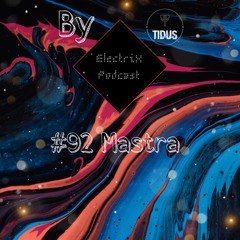 ElectriX Podcast | #92 Mastra