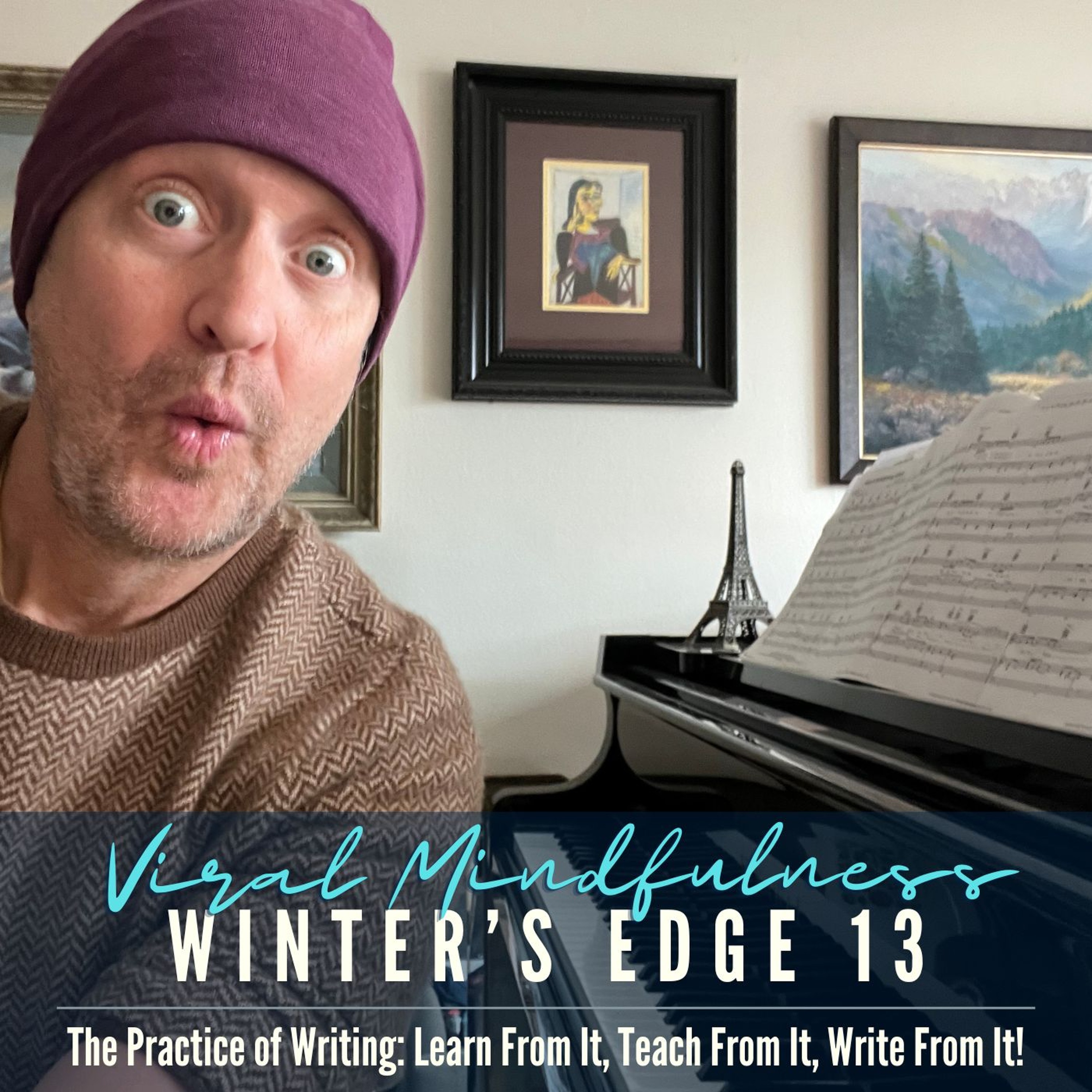 Winter's Edge 13 The Practice of Writing, Learn from it, write from it, teach from it! episode artwork