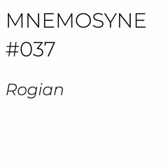 MNEMOSYNE #037 - ROGIAN