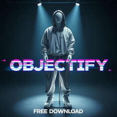 Episcope - Objectify (FREE DOWNLOAD)