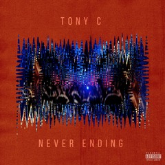 Never Ending (Prod. JoeMay Beats)